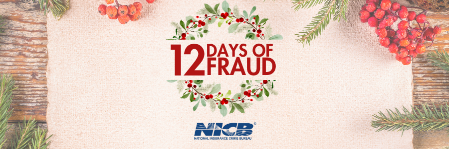NICB's 12 Days of Fraud